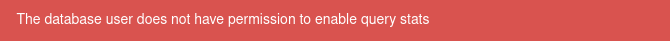 The database user does not have permission to enable query stats